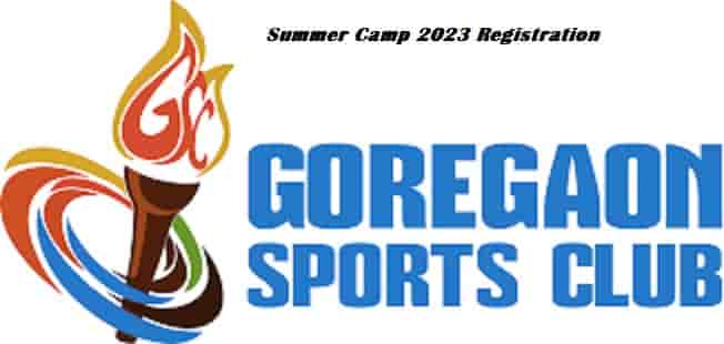 Goregaon Sports Club Summer Camp 2023 Registration | Date
