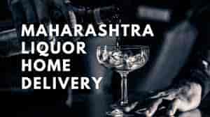 Maharashtra Liquor Home Delivery Online 2022| Online Booking of Alcohol In Mumbai Pune