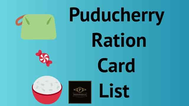 (Apply Online) Puducherry Ration Card List 2023 View, Application Form, Download App