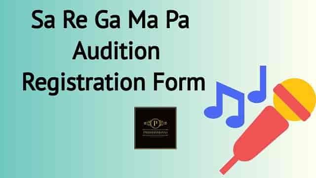 Zee TV Sa Re Ga Ma Pa Audition 2023 Registration Form