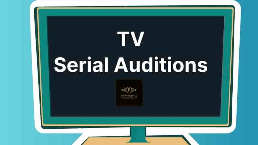 TV Serial Audition Online 2023 In Mumbai For Girls in Star Plus, Zee TV, Colors Date
