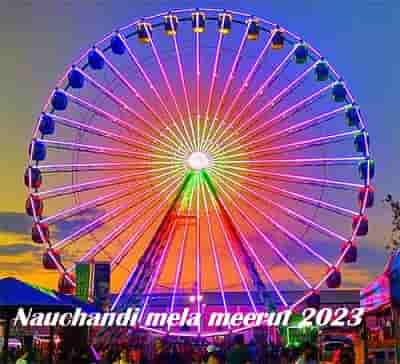 Nauchandi Mela Meerut 2023 Date | Ticket Price