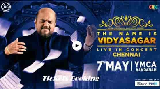 Vidyasagar Concert Tickets Booking | Live Concert Chennai 7 May 2023 Ticket Price